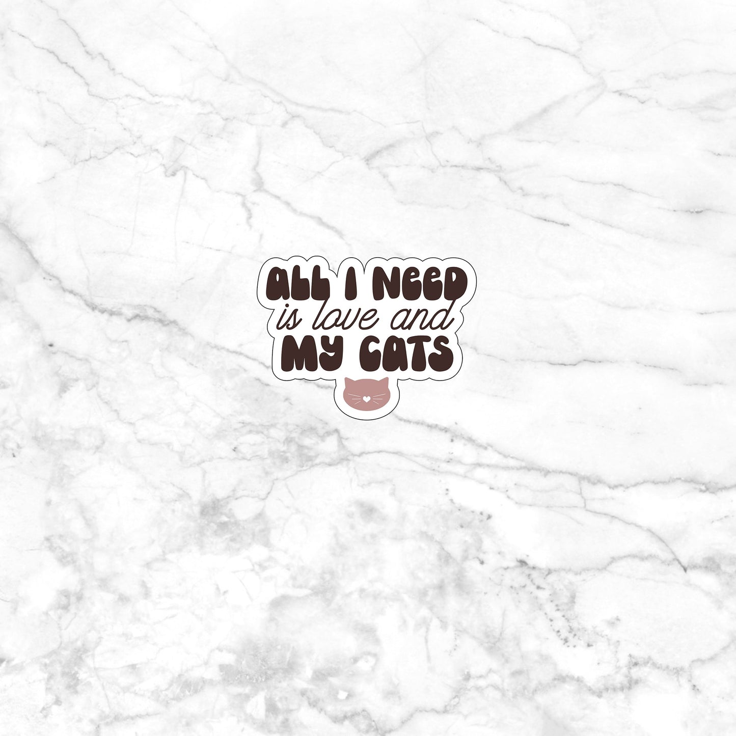 All I need is love and my cats Sticker, Vinyl sticker, laptop sticker, Tablet sticker