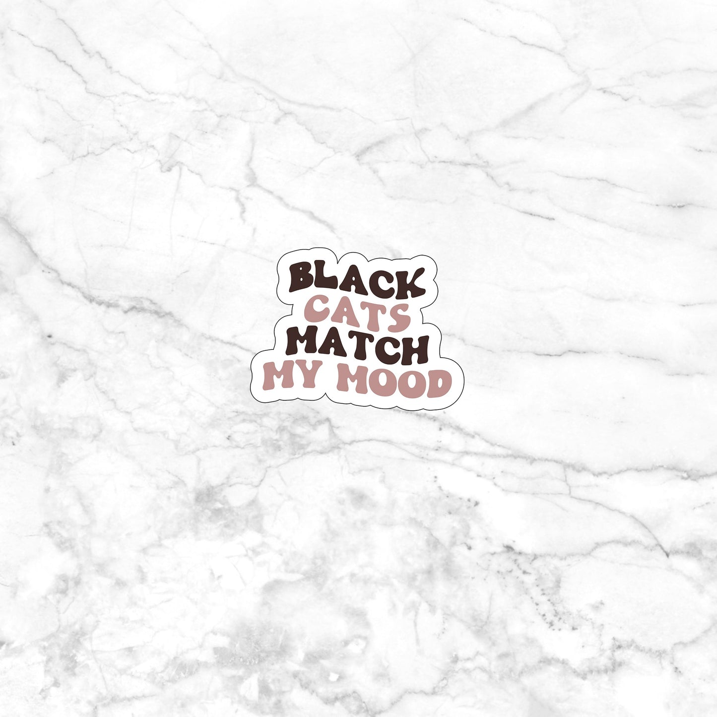 Black cats match my mood Sticker, Vinyl sticker, laptop sticker, Tablet sticker