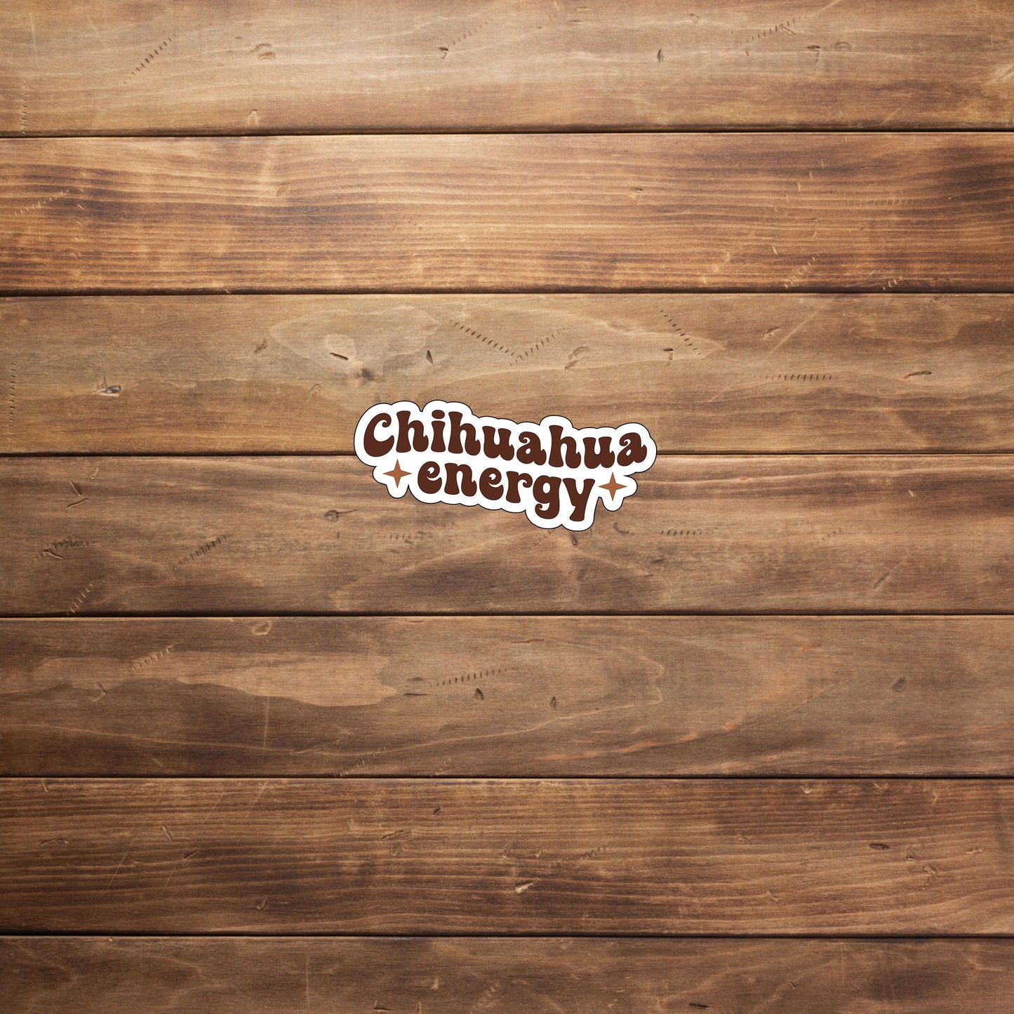 Chihuahua energy Sticker, Vinyl sticker, laptop sticker, Tablet sticker
