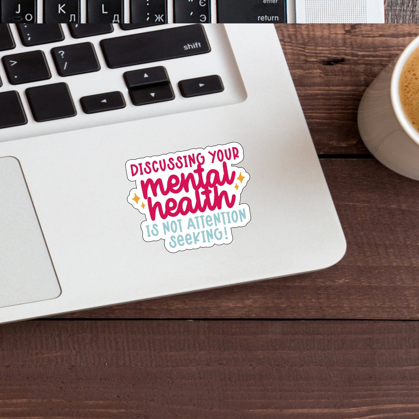 Discussing your mental health is not attention seeking Sticker, Vinyl sticker, laptop sticker, Tablet sticker