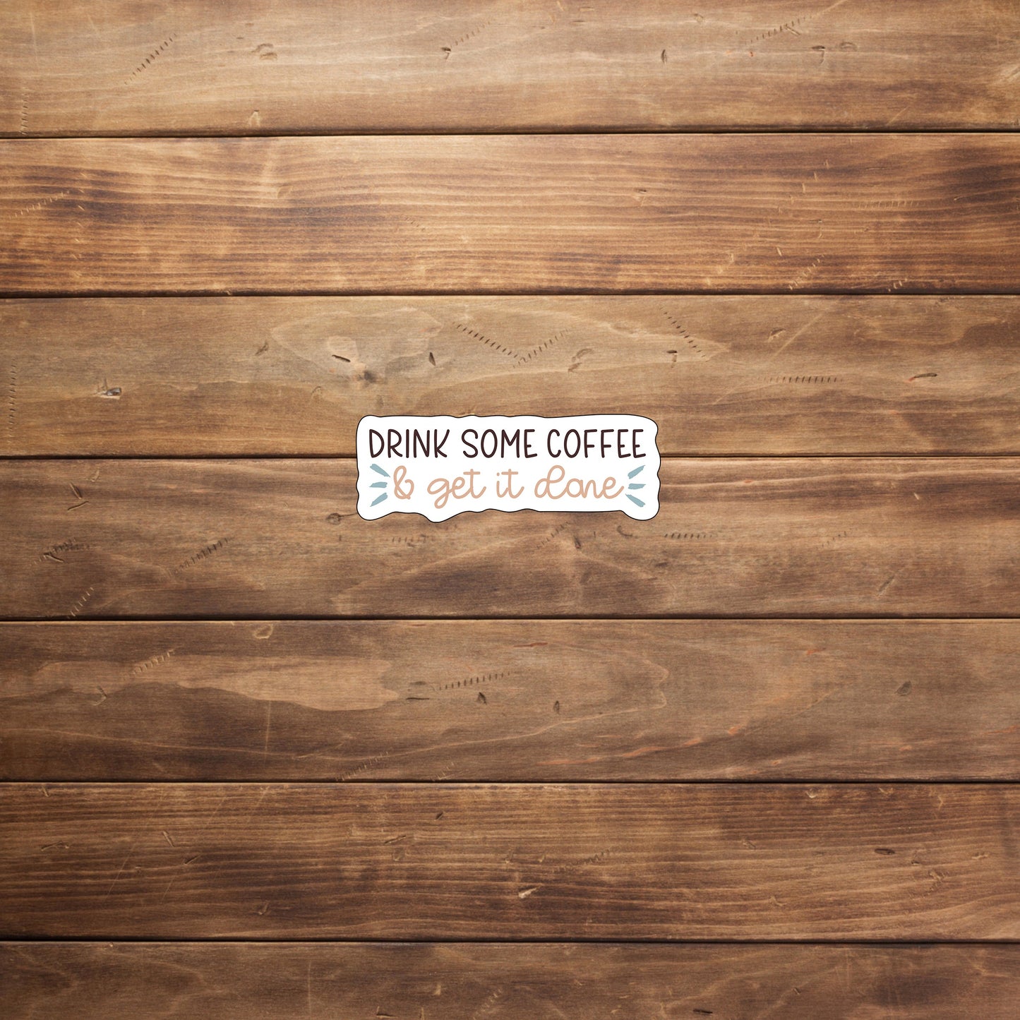 Drink some coffee Sticker