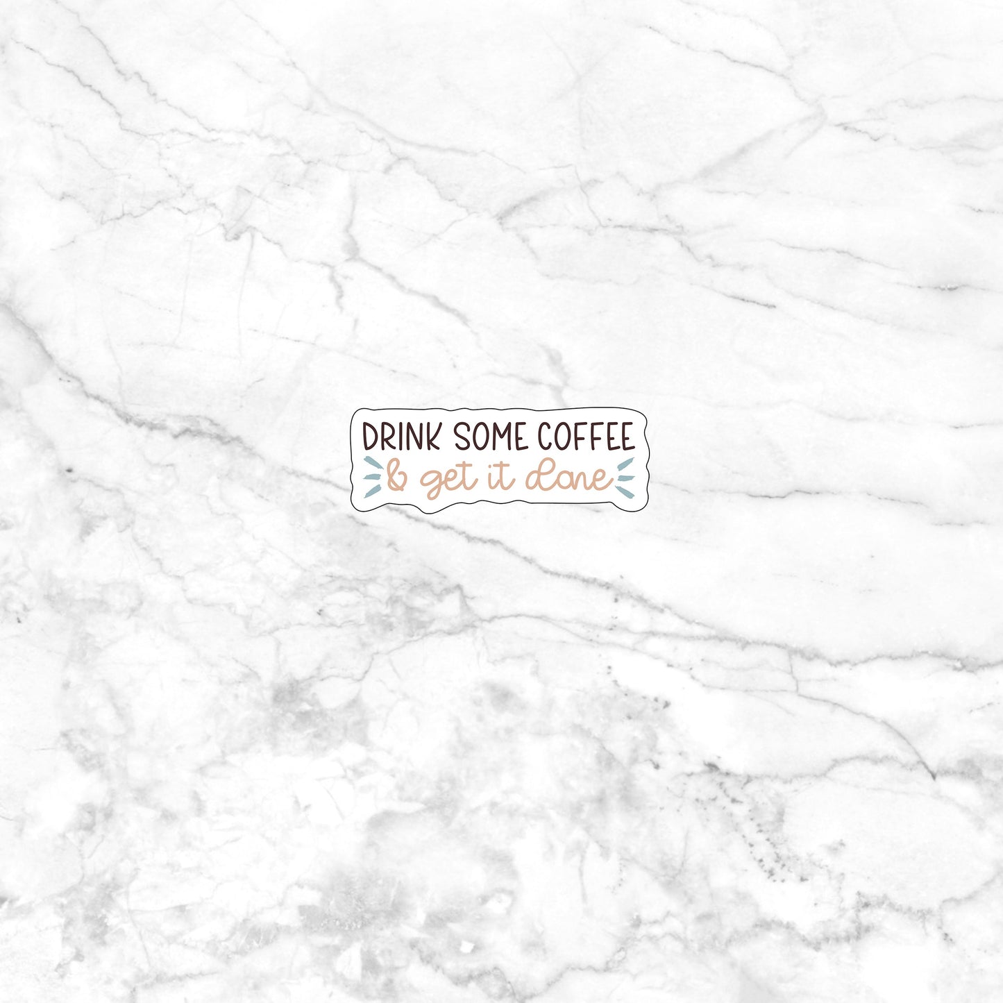 Drink some coffee Sticker