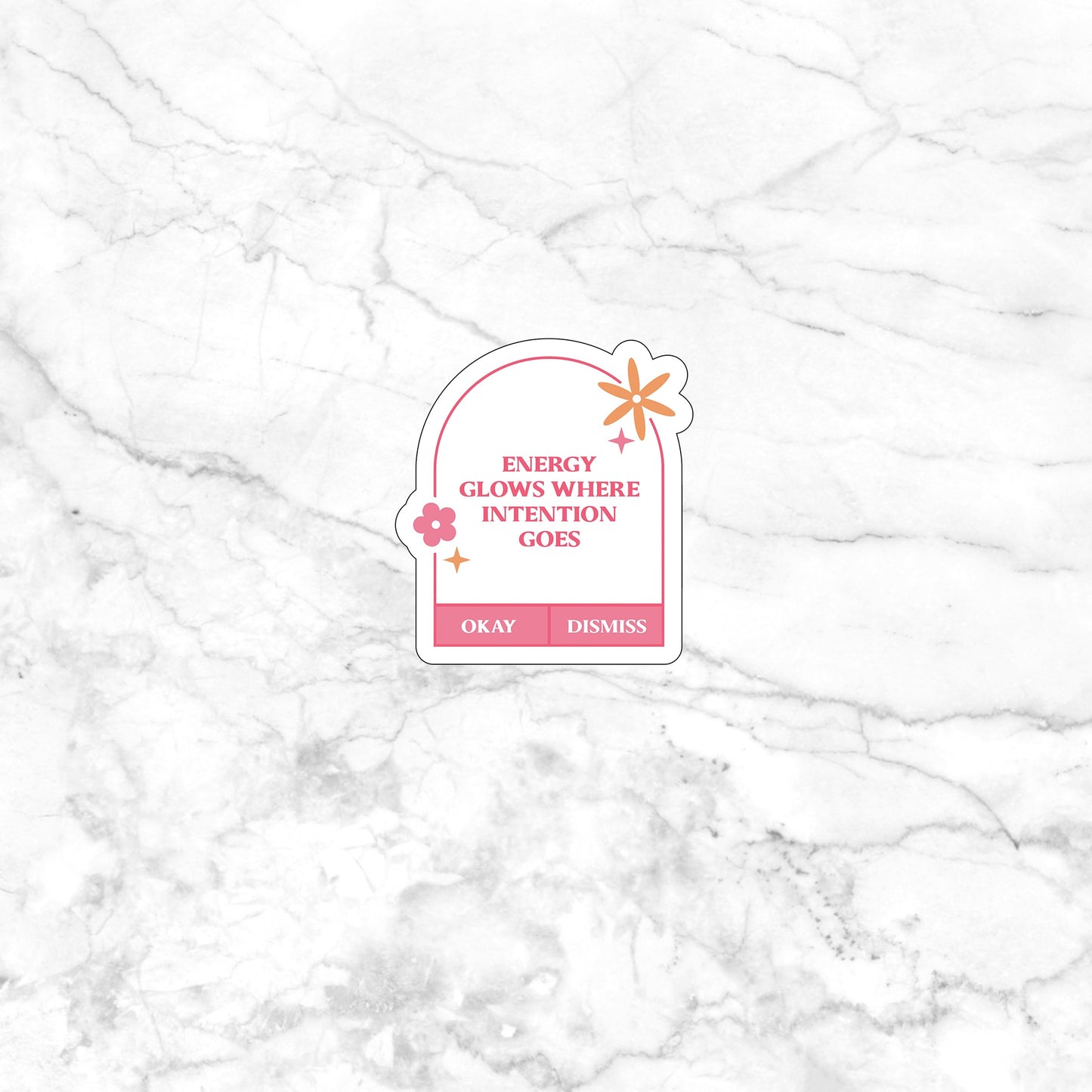 Energy glows where intention goes Sticker, Vinyl sticker, laptop sticker, Tablet sticker