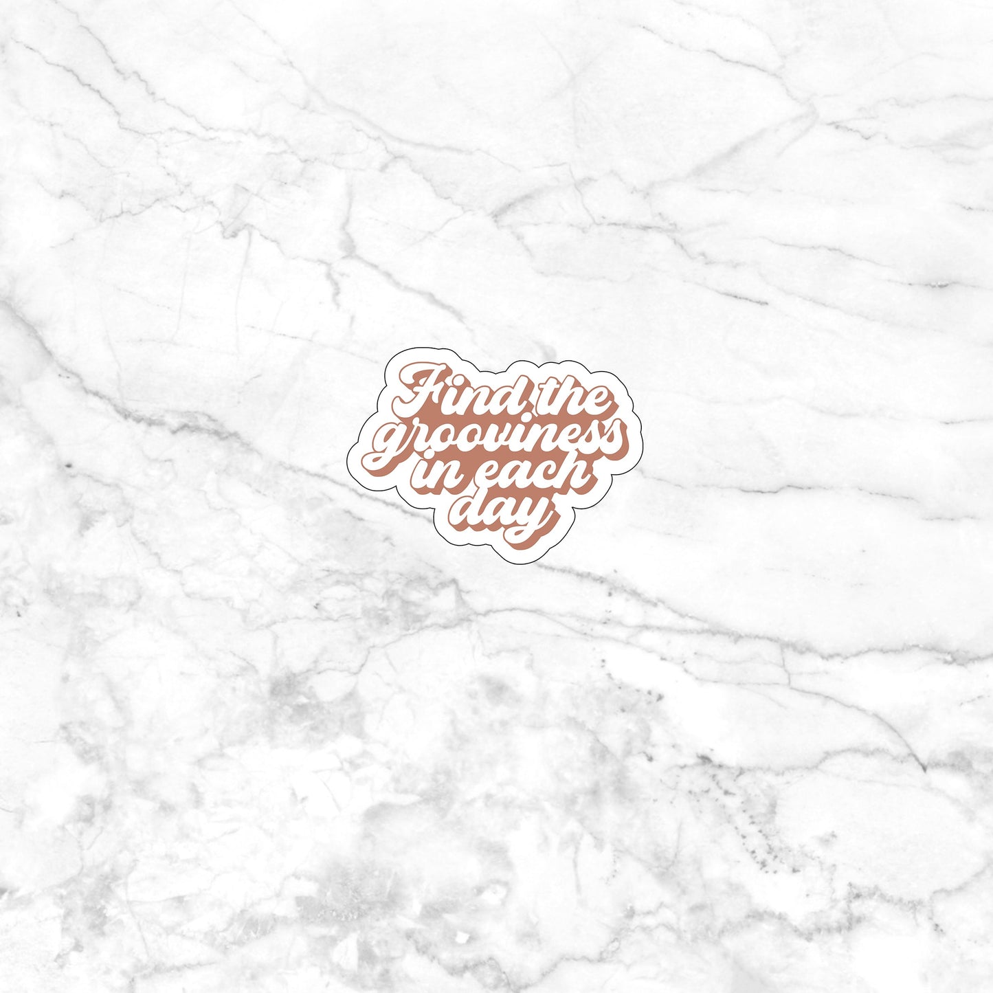 Find the grooviness in each day Sticker, Vinyl sticker, laptop sticker, Tablet sticker