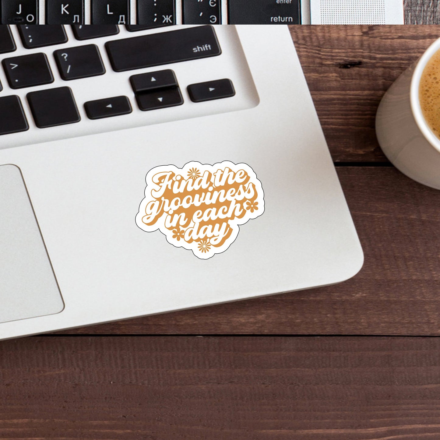 Find the grooviness in each day flowers Sticker, Vinyl sticker, laptop sticker, Tablet sticker