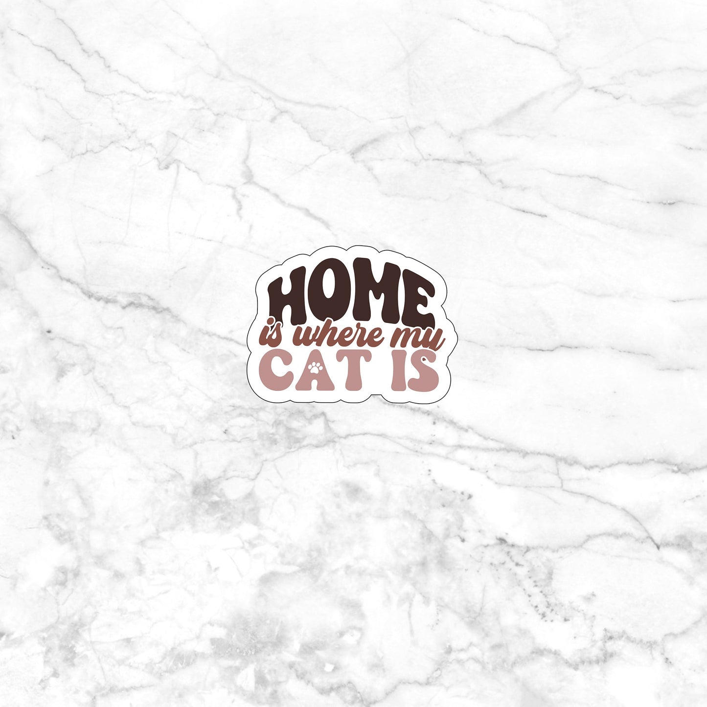 Home is where my cat is Sticker, Vinyl sticker, laptop sticker, Tablet sticker