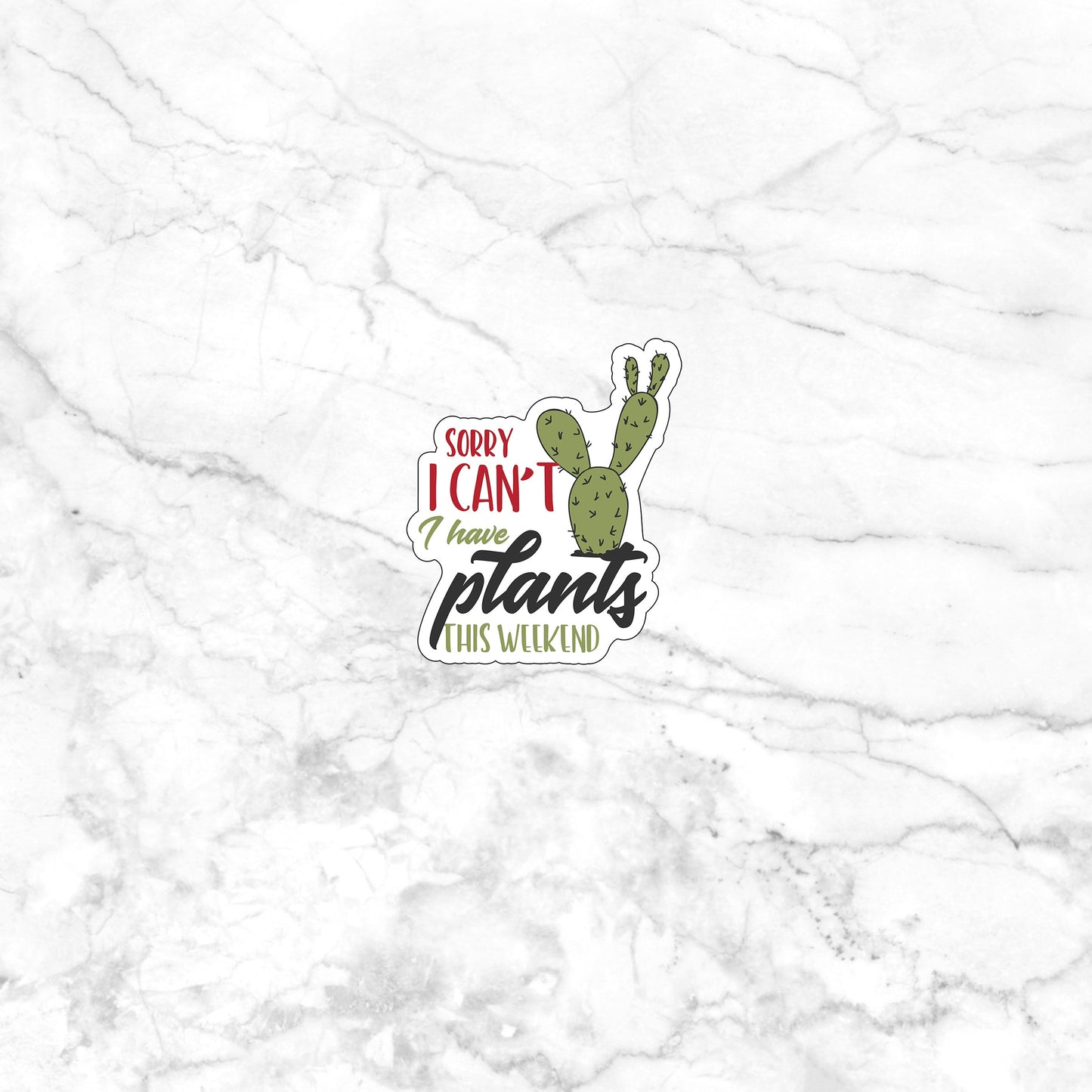 I Have Plants Sticker