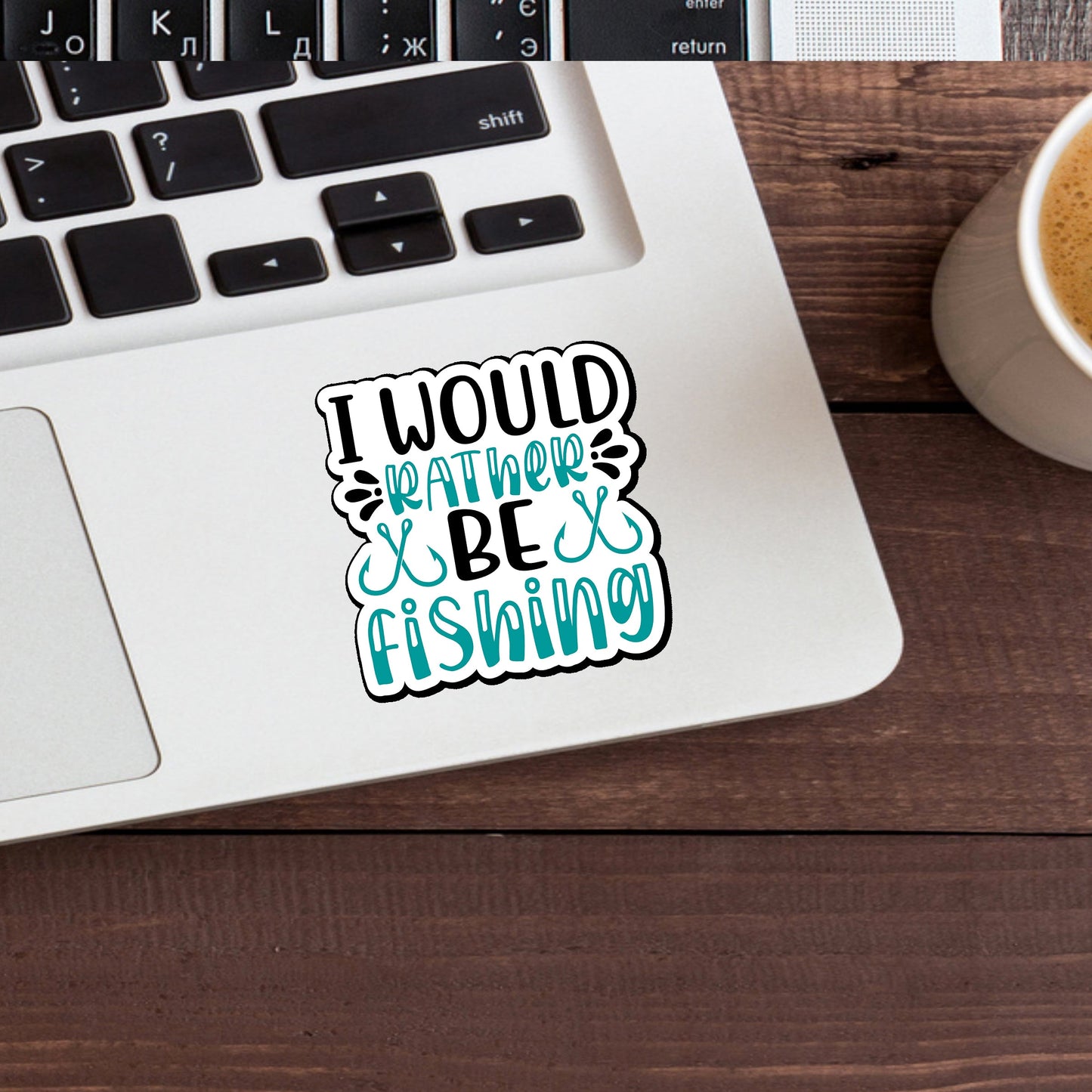 I Would Rather Be Fishing Sticker, Vinyl sticker, laptop sticker, Tablet sticker