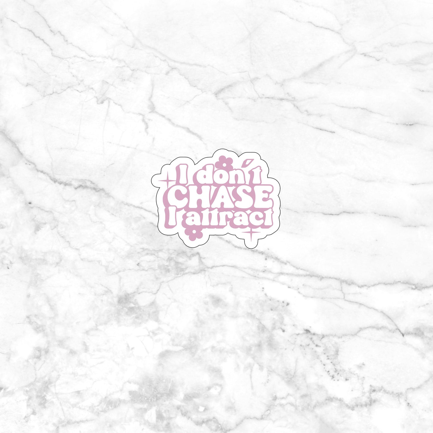 I don't chase Sticker, Vinyl sticker, laptop sticker, Tablet sticker