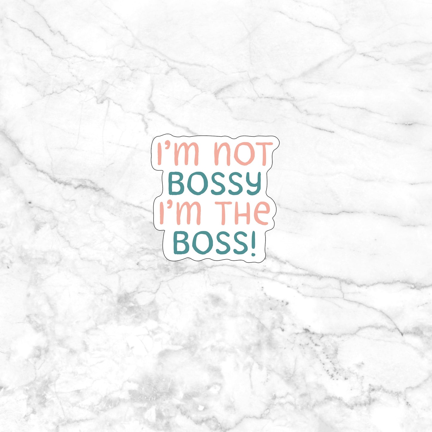 Im not bossy Sticker