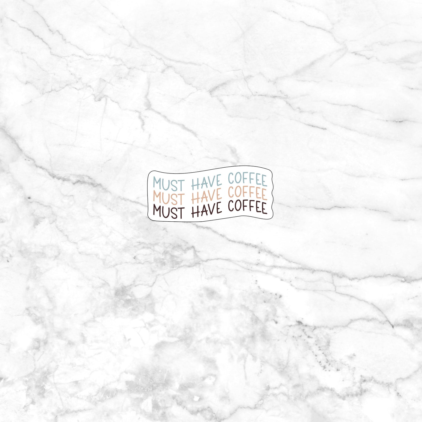 Must have coffee Sticker