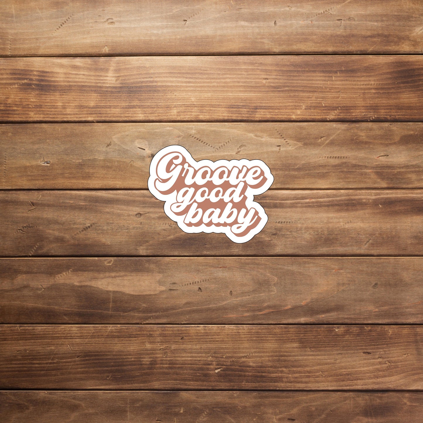 groove good baby Sticker, Vinyl sticker, laptop sticker, Tablet sticker