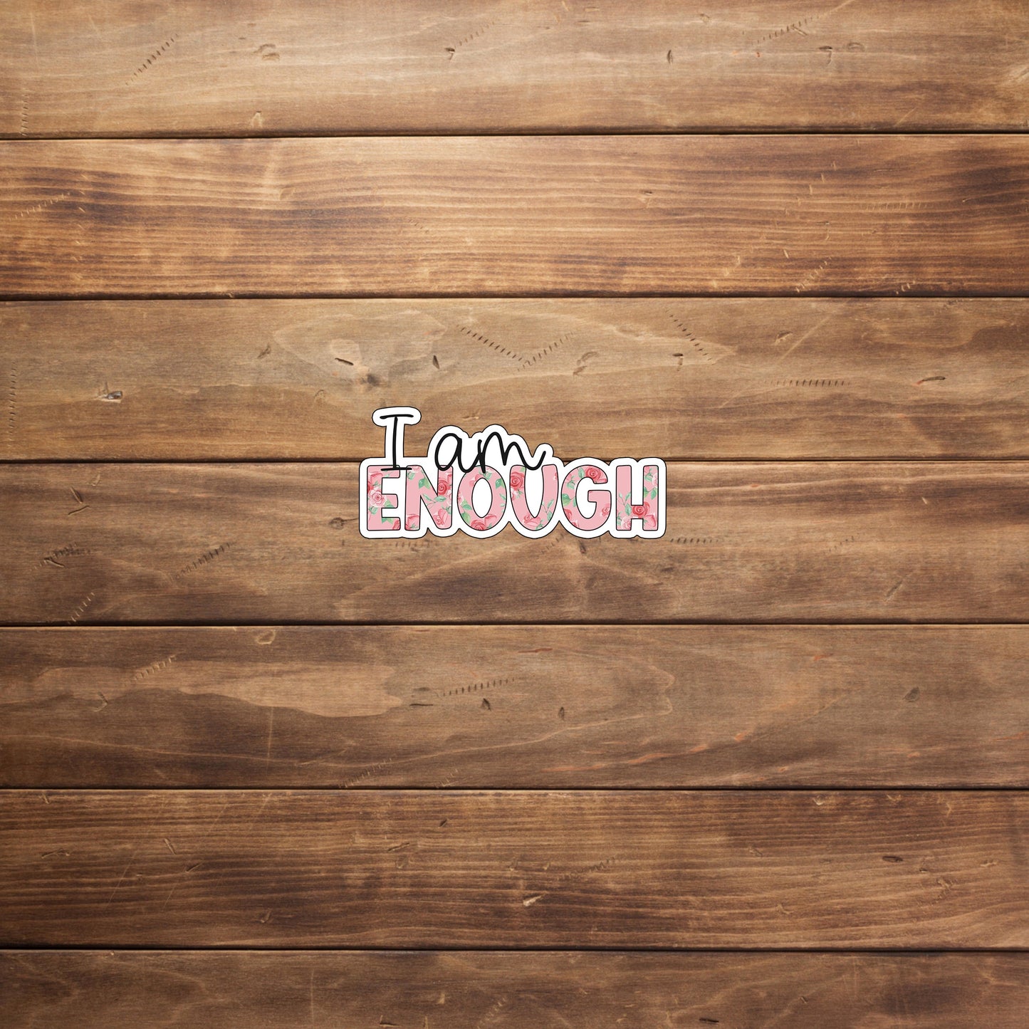 i-am-enough-sticker Sticker