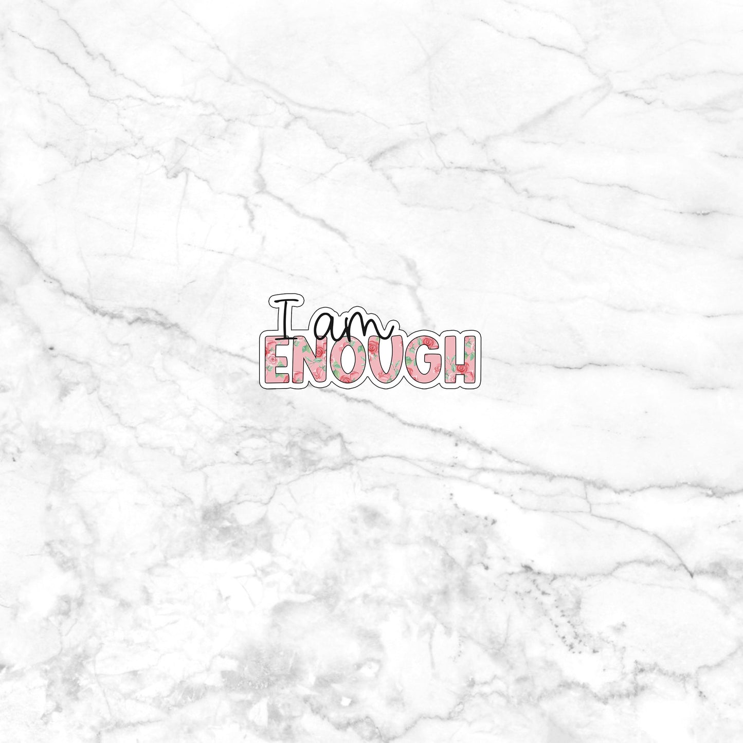 i-am-enough-sticker Sticker