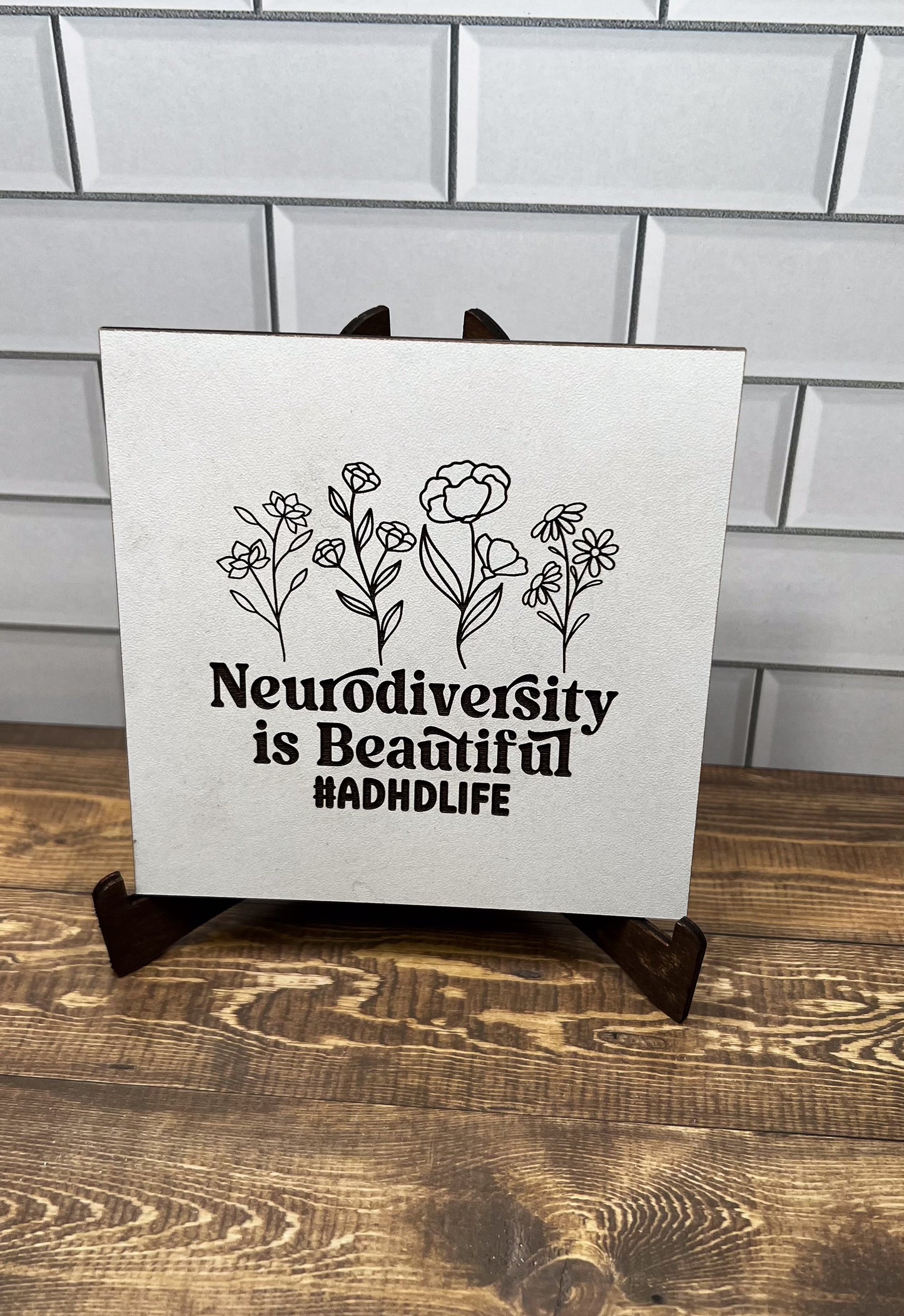 Neurodiversity is Beautiful Sign,  , Farm House Sign, "5x5 " sign