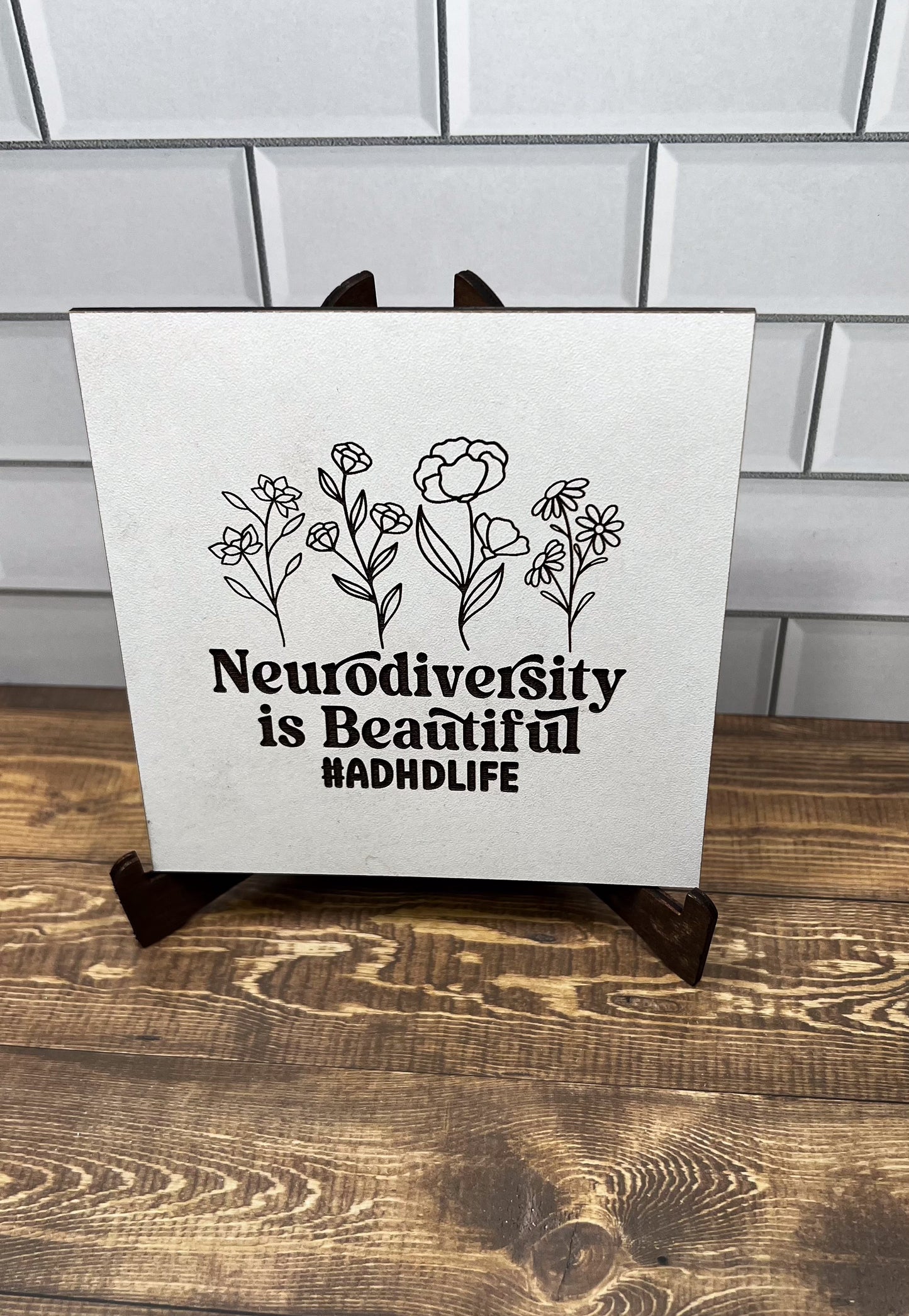 Neurodiversity is Beautiful Sign,  , Farm House Sign, "5x5 " sign