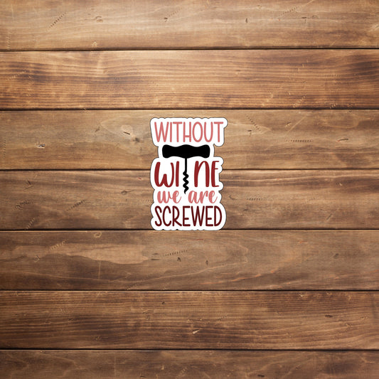 Wine quote 0 Stickers