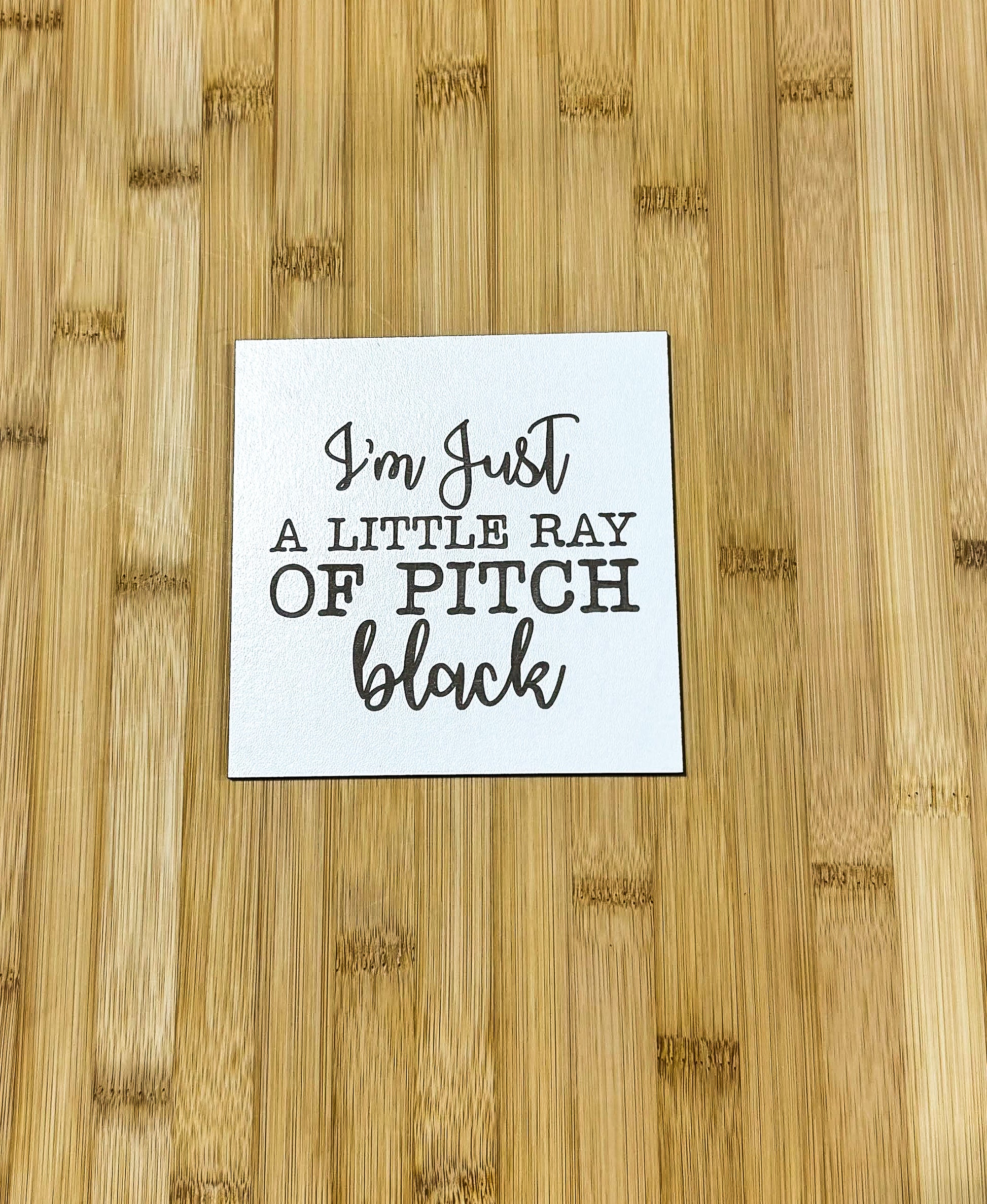 a piece of paper that says, i'm just a little ray of pitch