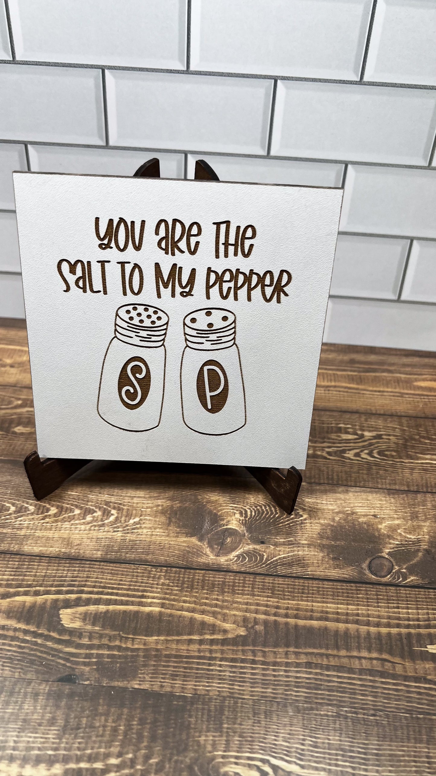 You are the Salt to my Pepper Wood Accent Sign, Farm House Sign