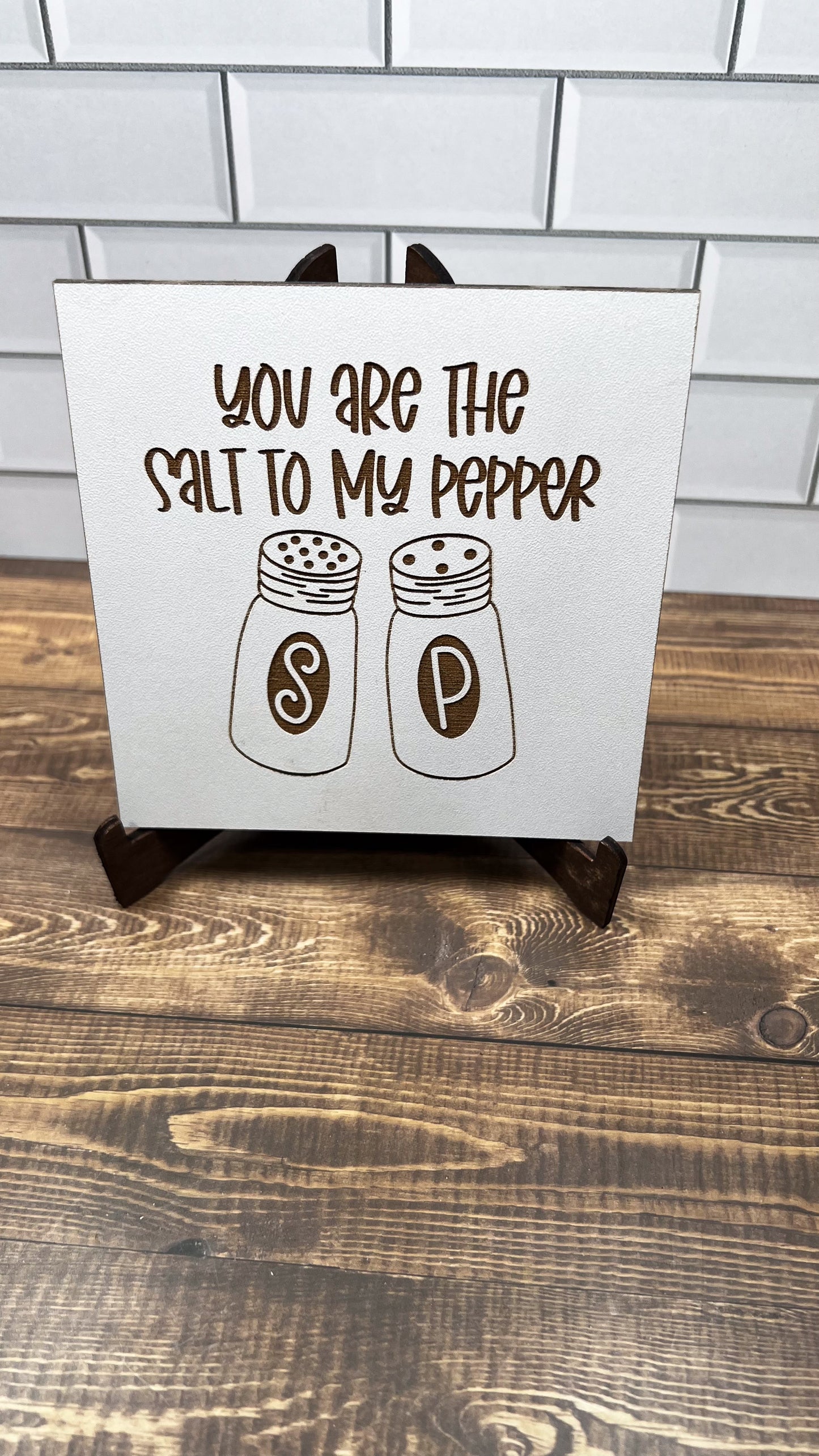 You are the Salt to my Pepper Wood Accent Sign, Farm House Sign