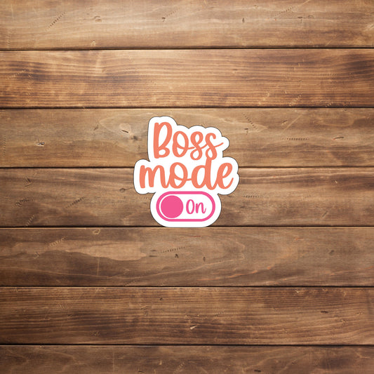 Boss mode on Sticker, Vinyl sticker, laptop sticker, Tablet sticker