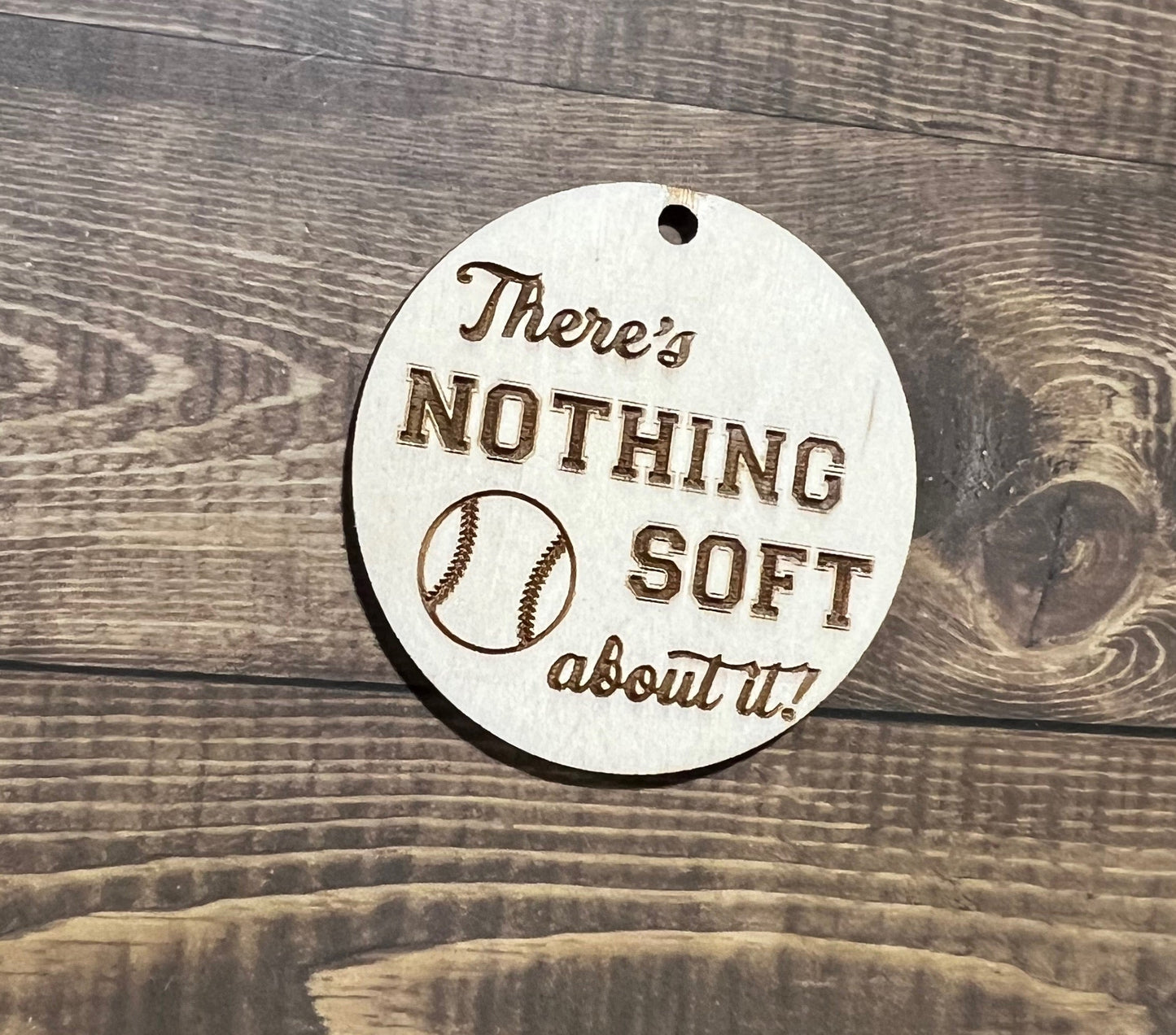 There's Nothing Soft About it Keychain,  Baseball Keychains