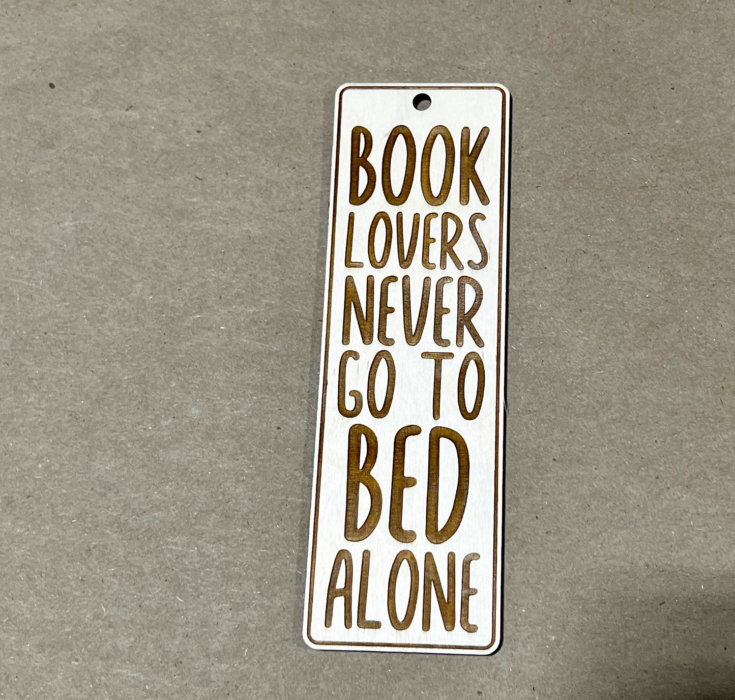 Book Lovers Never Go to Bed Alone Bookmark, Book Mark, Book Lover gift,