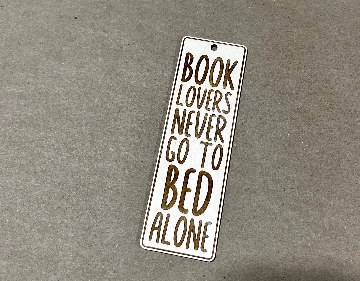 Book Lovers Never Go to Bed Alone Bookmark, Book Mark, Book Lover gift,