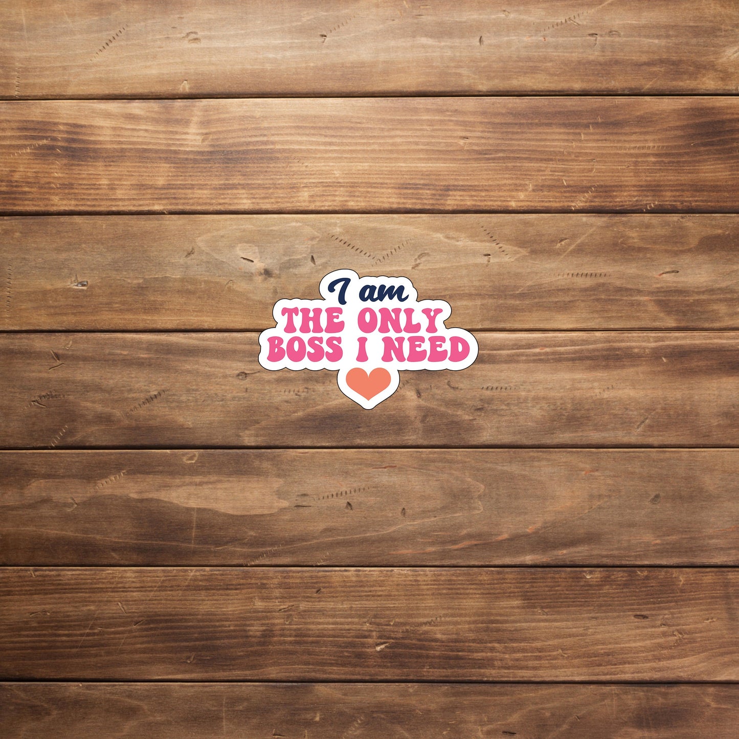 I'm the only boss  Sticker,  Vinyl sticker, laptop sticker, Tablet sticker