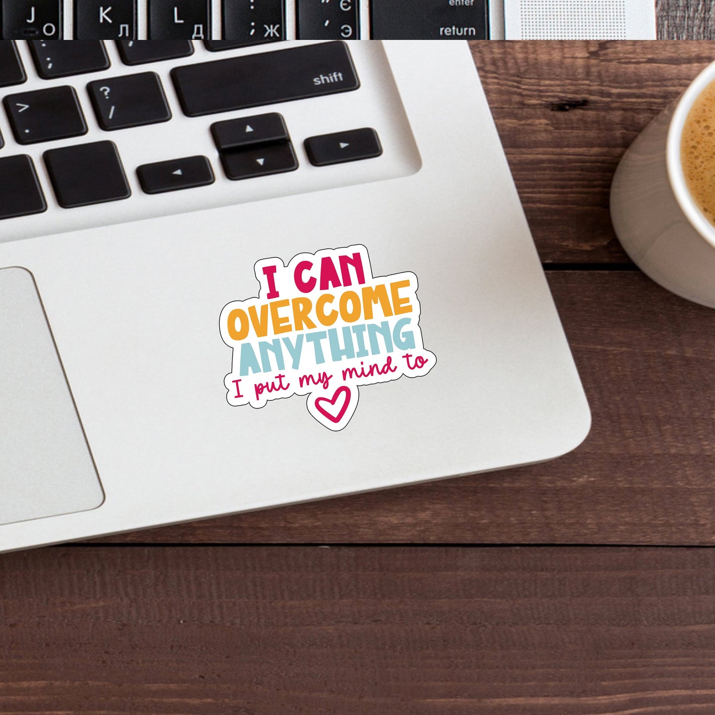 I can overcome Anything Sticker,  Vinyl sticker, laptop sticker, Tablet sticker