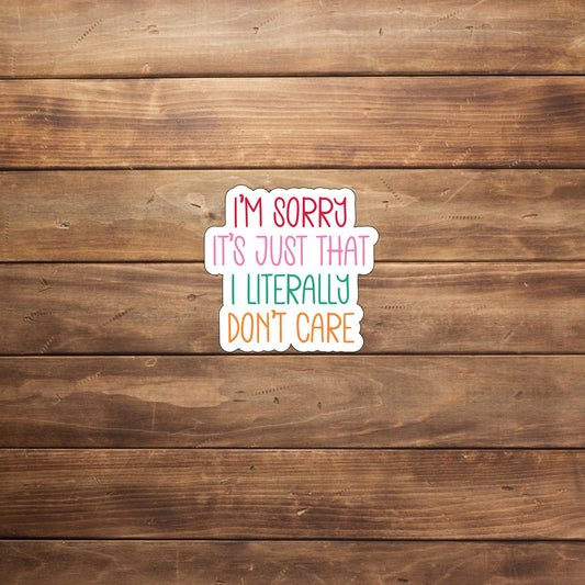 Sarcastic Sticker,  Vinyl sticker, laptop sticker, Tablet sticker