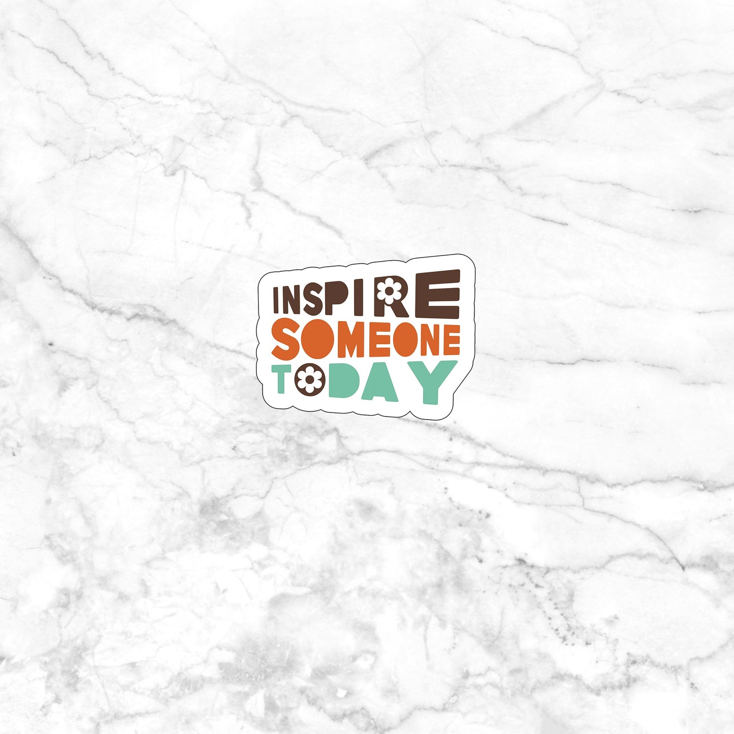 Inspire someone today  Sticker,  Vinyl sticker, laptop sticker, Tablet sticker