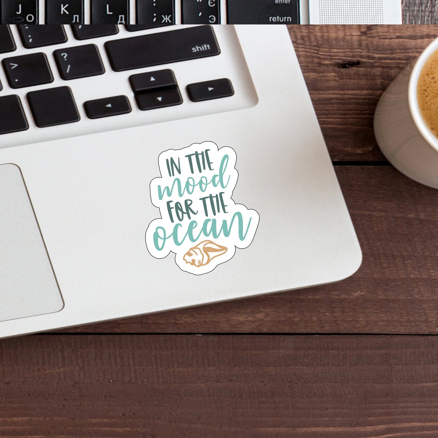 In the mood for the ocean  Sticker,  Vinyl sticker, laptop sticker, Tablet sticker