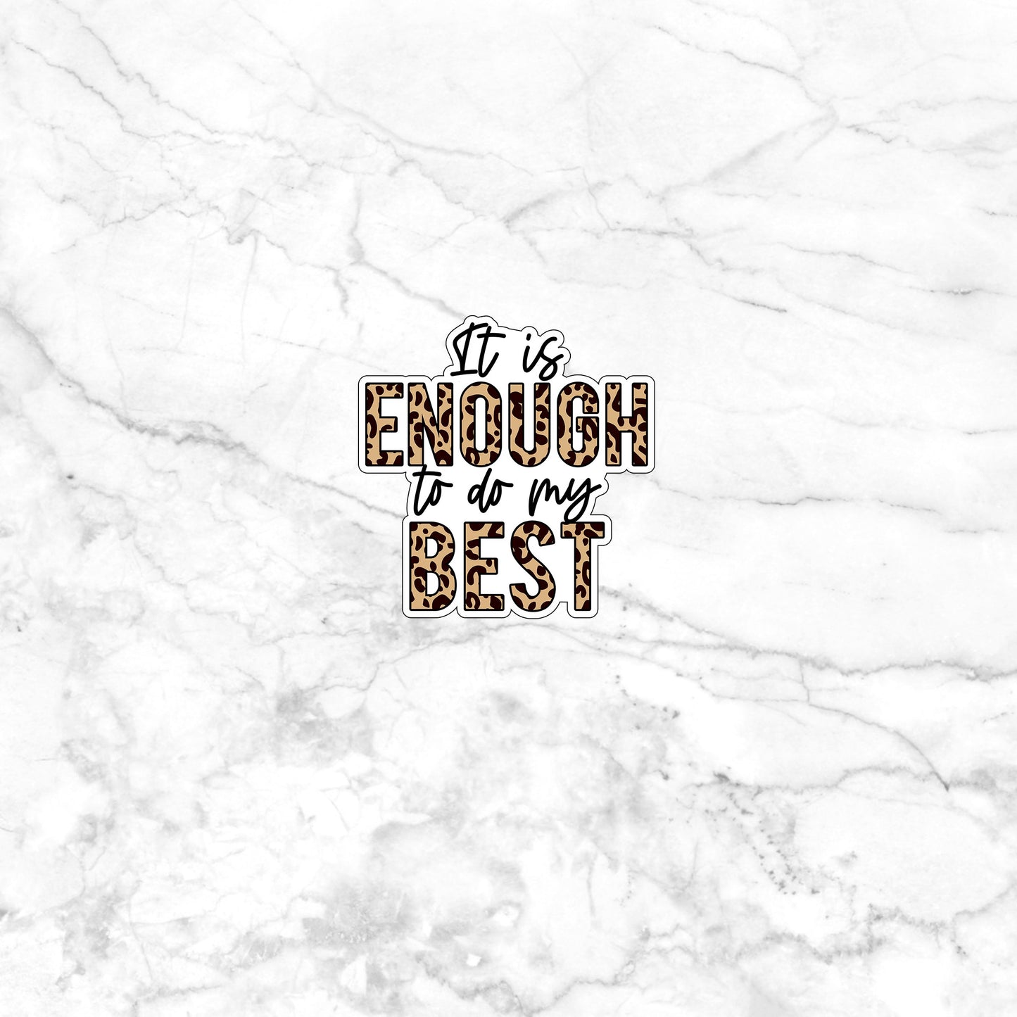 It is enough to do my best  Sticker,  Vinyl sticker, laptop sticker, Tablet sticker