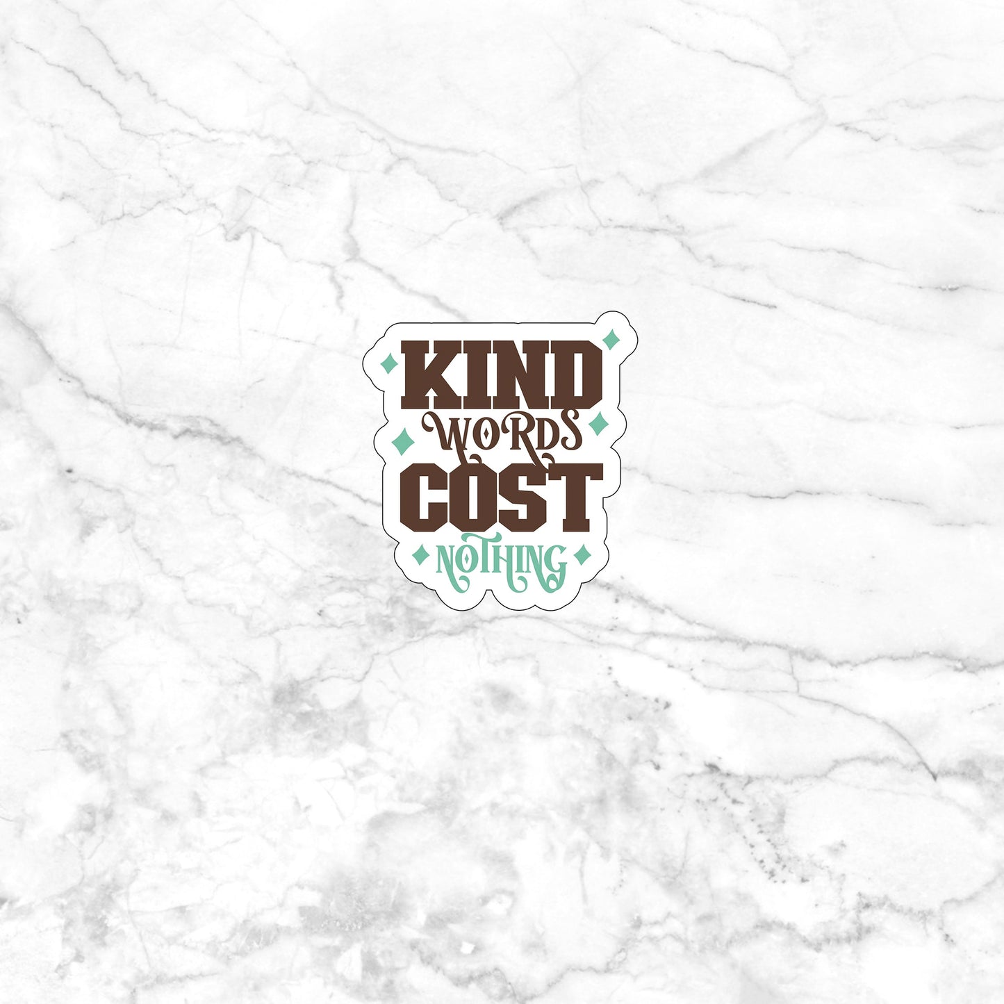 Kind words cost nothing   Sticker,  Vinyl sticker, laptop sticker, Tablet sticker