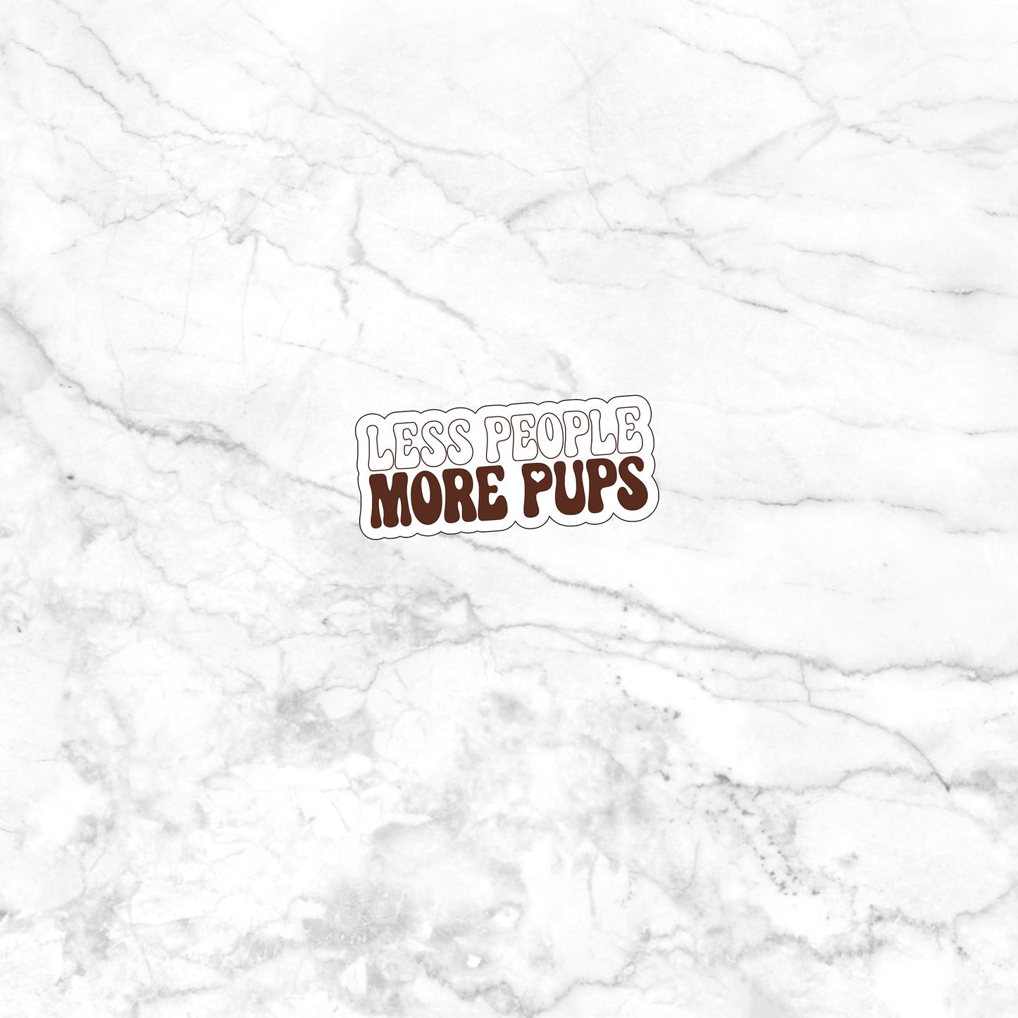 Less people more pups  Sticker,  Vinyl sticker, laptop sticker, Tablet sticker