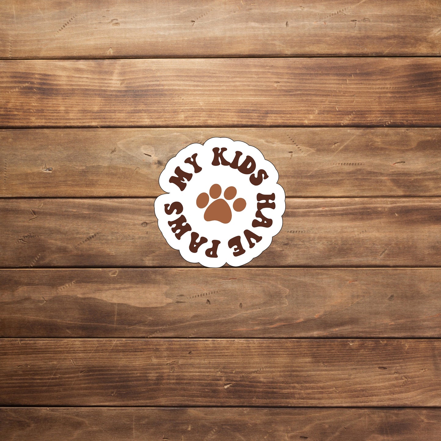 My kids have paws  Sticker,  Vinyl sticker, laptop sticker, Tablet sticker