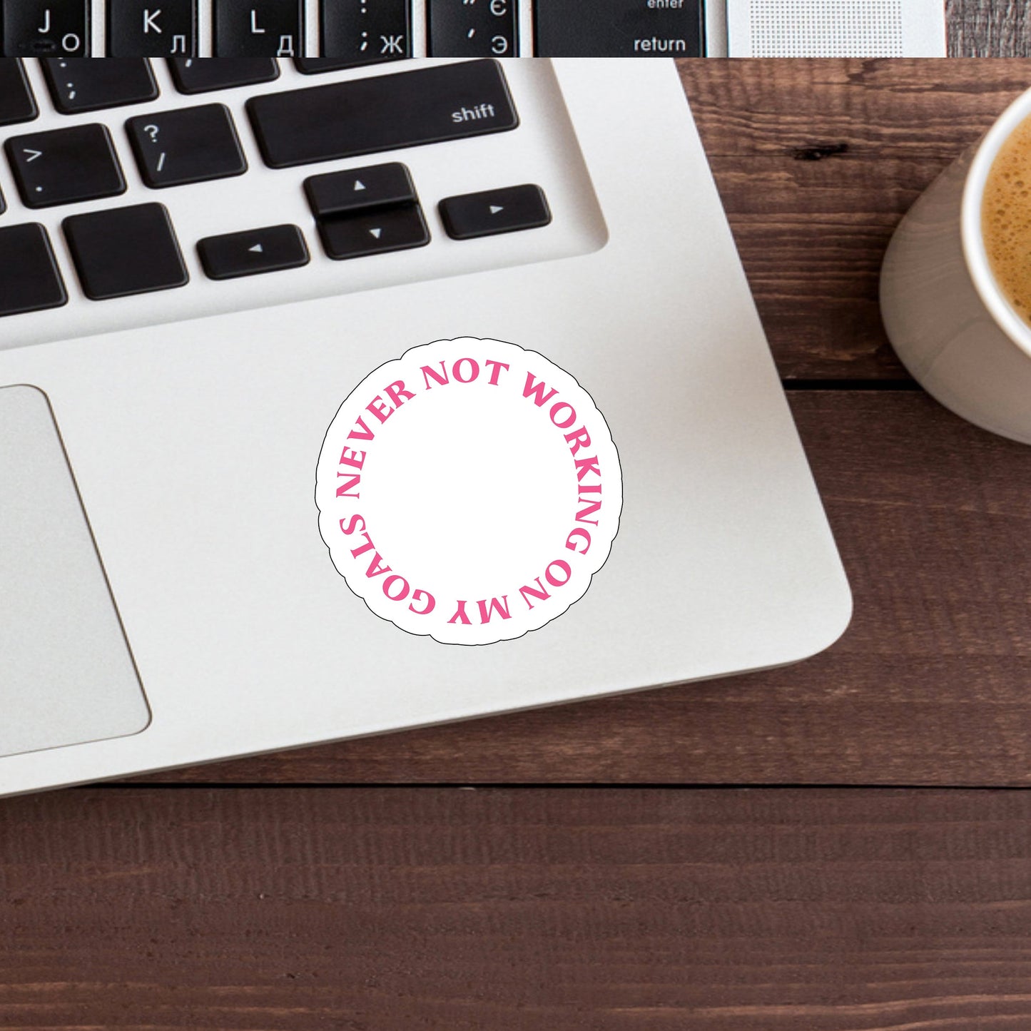 Never not working on my goals  Sticker,  Vinyl sticker, laptop sticker, Tablet sticker