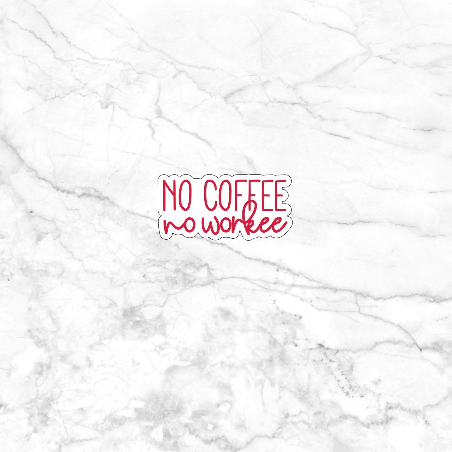 No coffee no workee Sticker, Vinyl sticker, laptop sticker, Tablet sticker