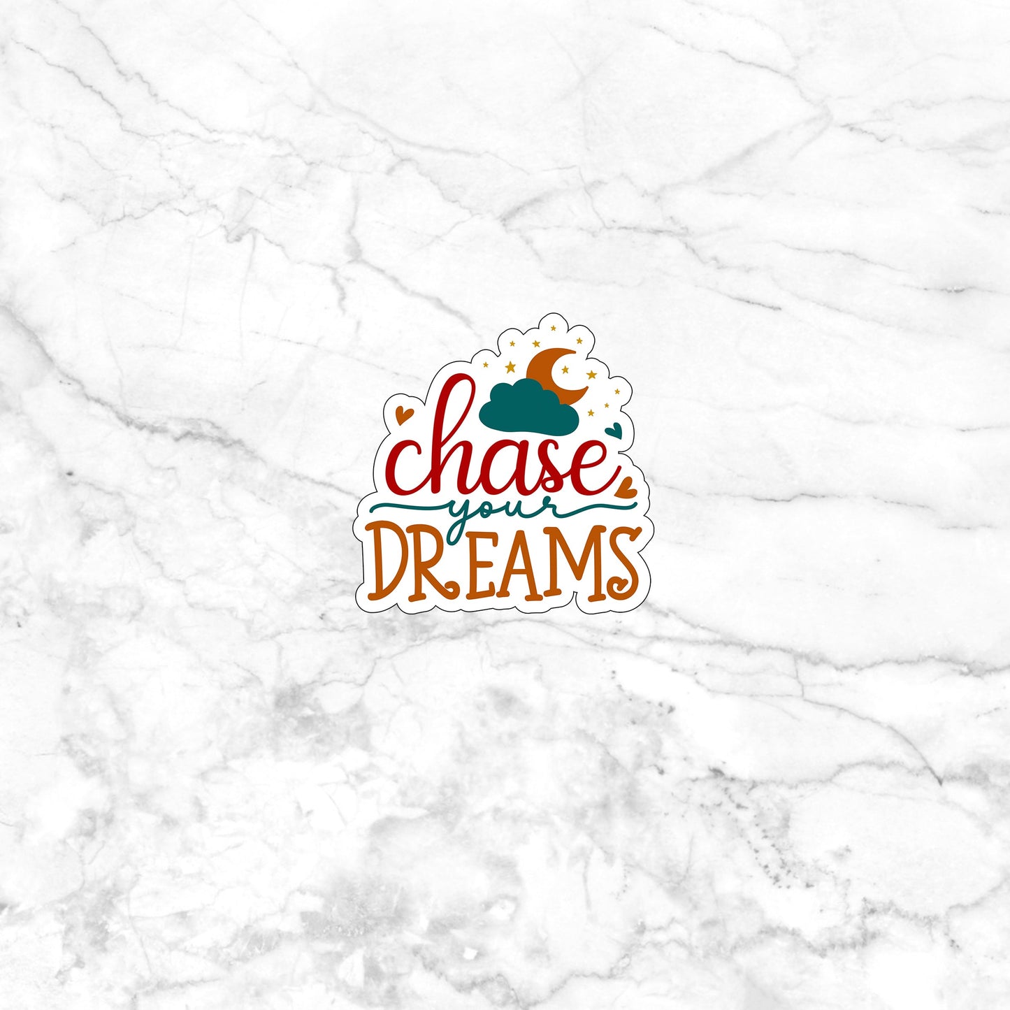 Chase your dreams Stickers