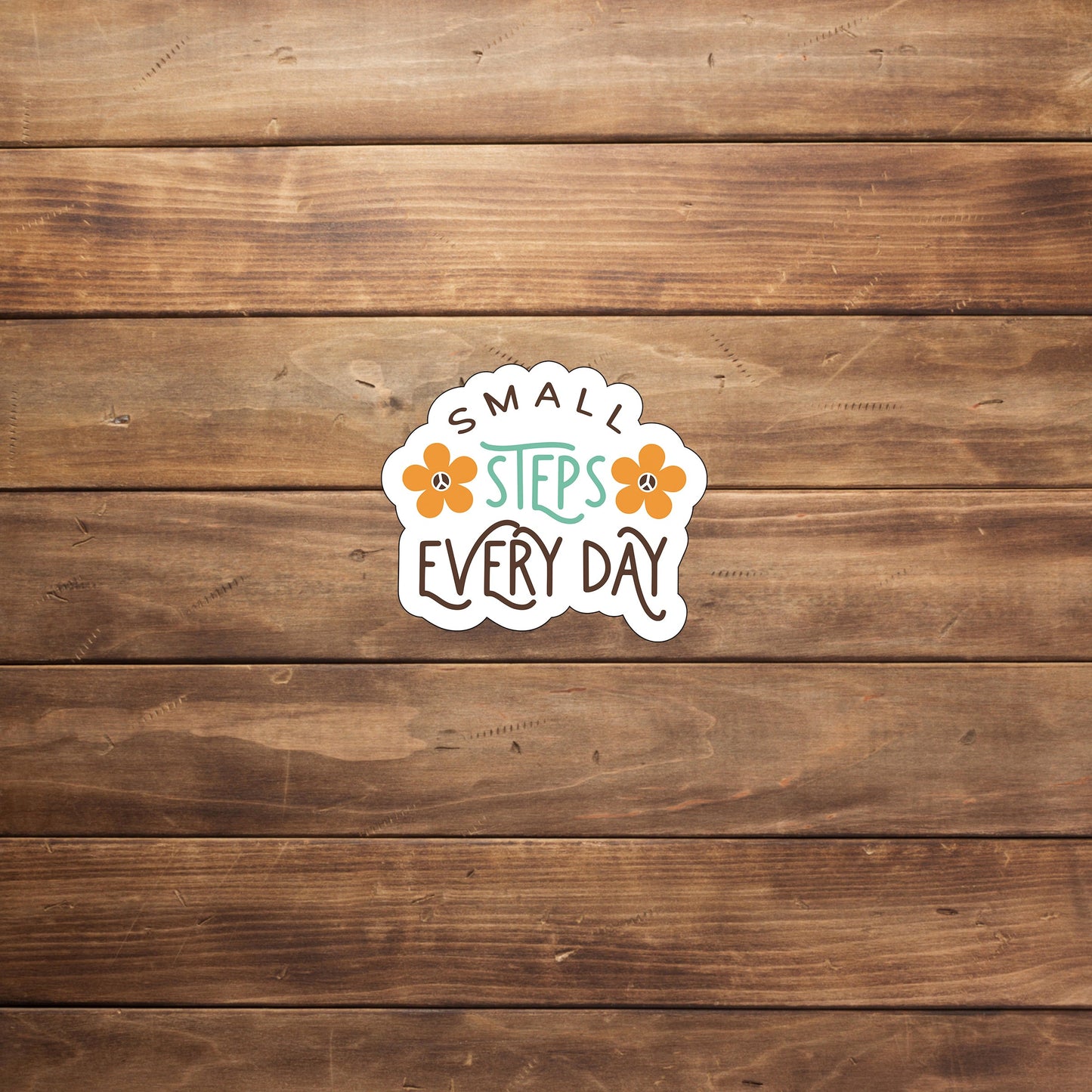 Small steps everyday   Sticker,  Vinyl sticker, laptop sticker, Tablet sticker