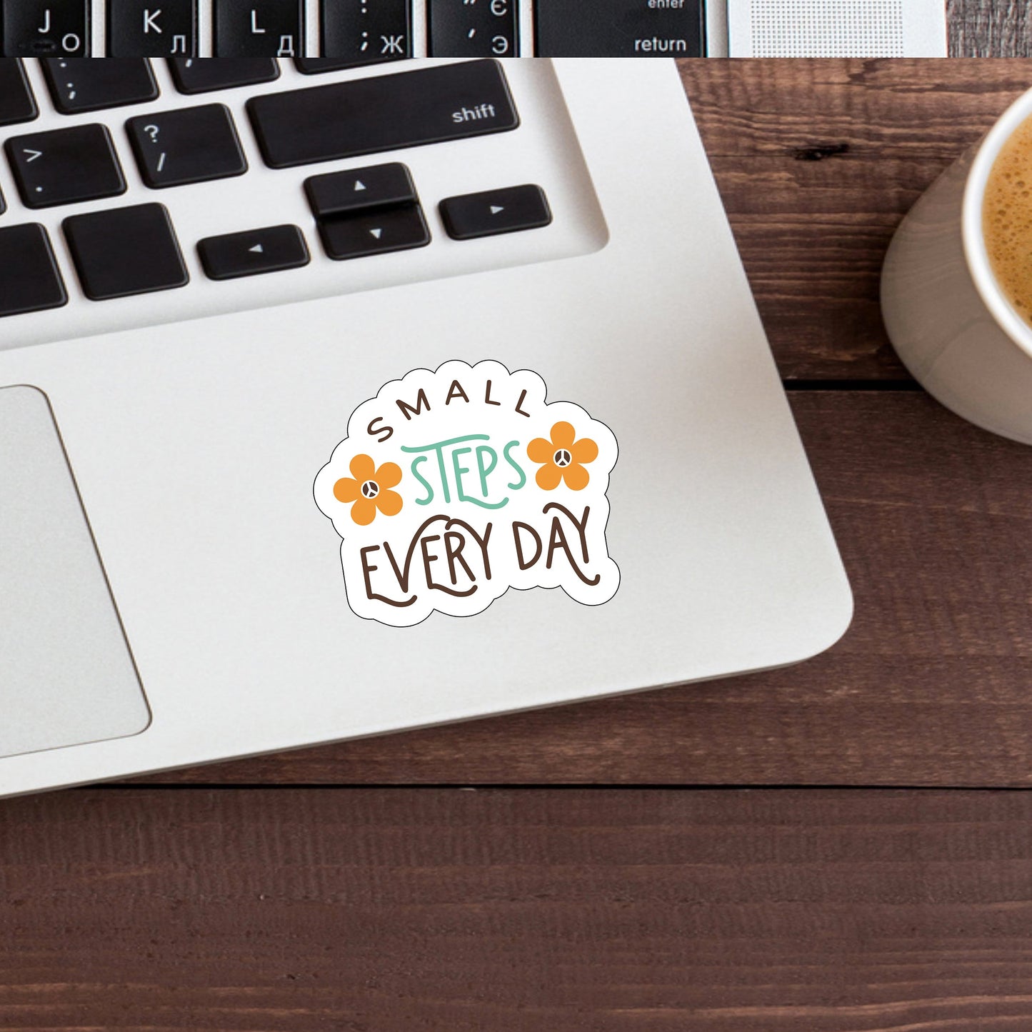 Small steps everyday   Sticker,  Vinyl sticker, laptop sticker, Tablet sticker