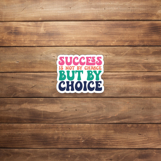 Success Sticker,  Vinyl sticker, laptop sticker, Tablet sticker