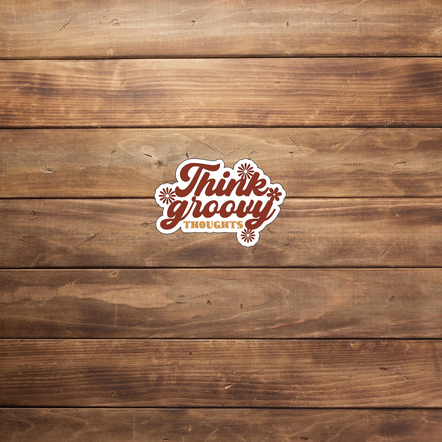 Think groovy thoughts  Sticker,  Vinyl sticker, laptop sticker, Tablet sticker