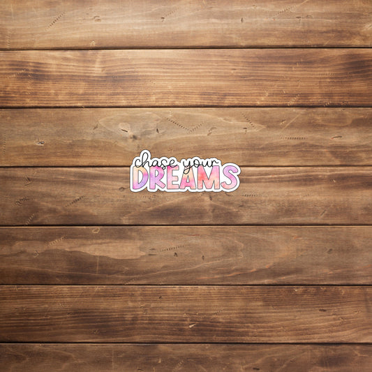 Chase Dreams Sticker Sticker