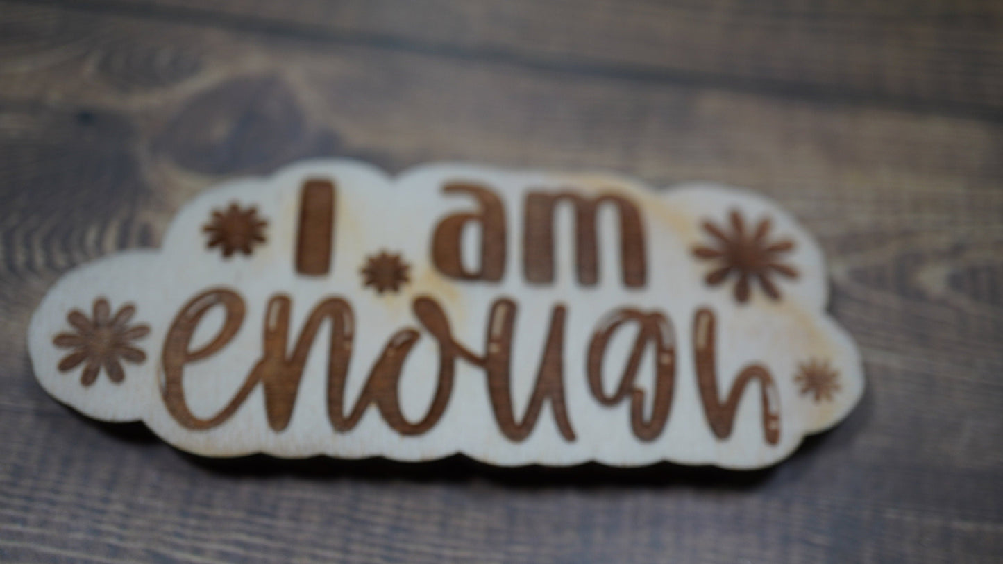 I am Enough Magnet , Positive Magnet , Inspiration Magnet