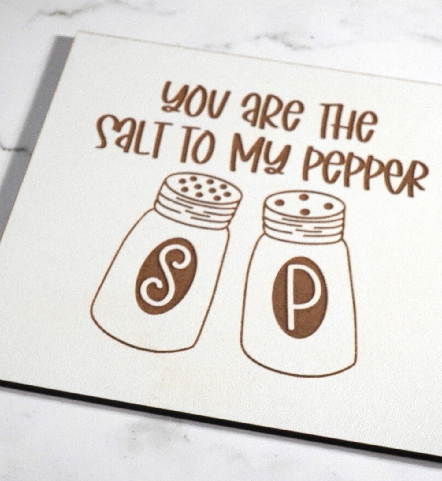 You are the Salt to my Pepper Wood Accent Sign, Farm House Sign