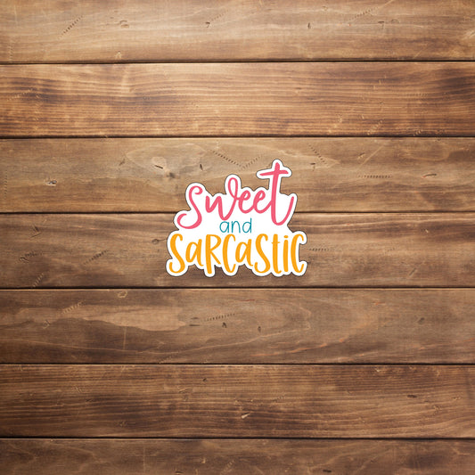 Sarcastic Stickers, sweet sarcastic sticker