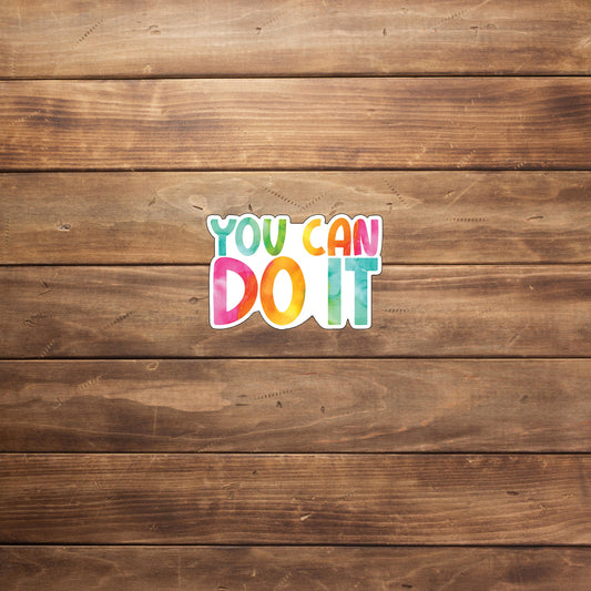 Motivational Sticker,  you-can-do-it-sticker Sticker